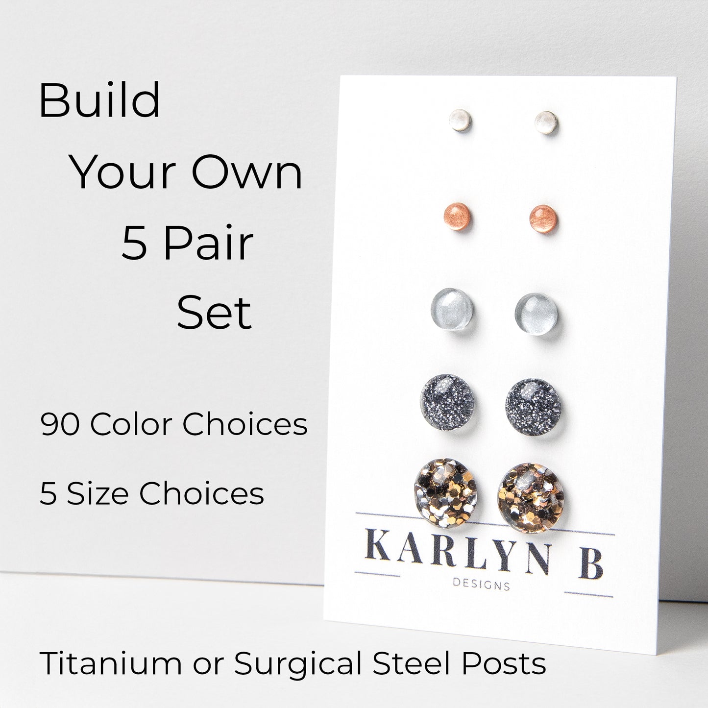 Build Your Own Five Pair Set of Colorful Stud Earrings